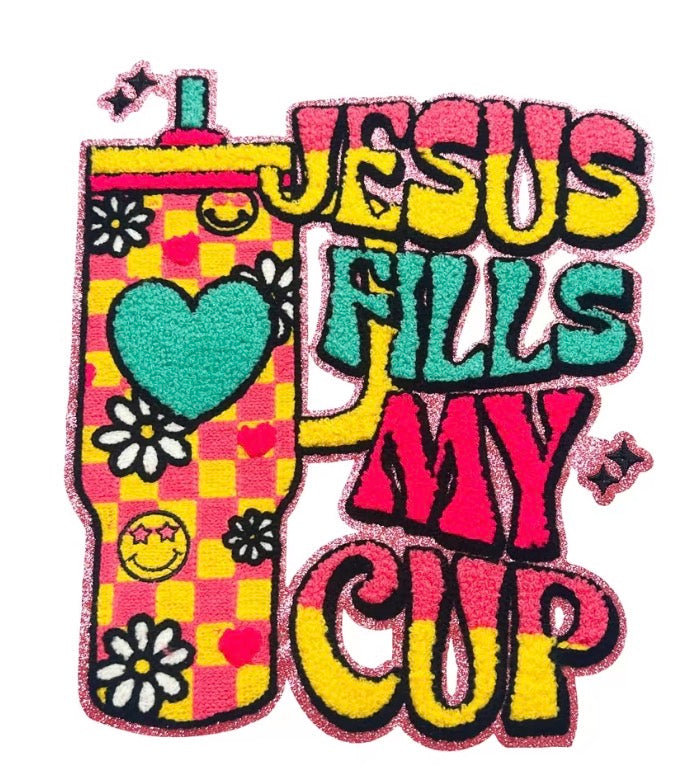 Jesus fills my cup iron on patch