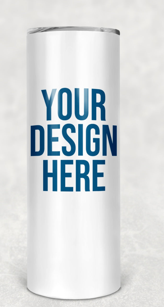 Custom 20oz skinny tumbler