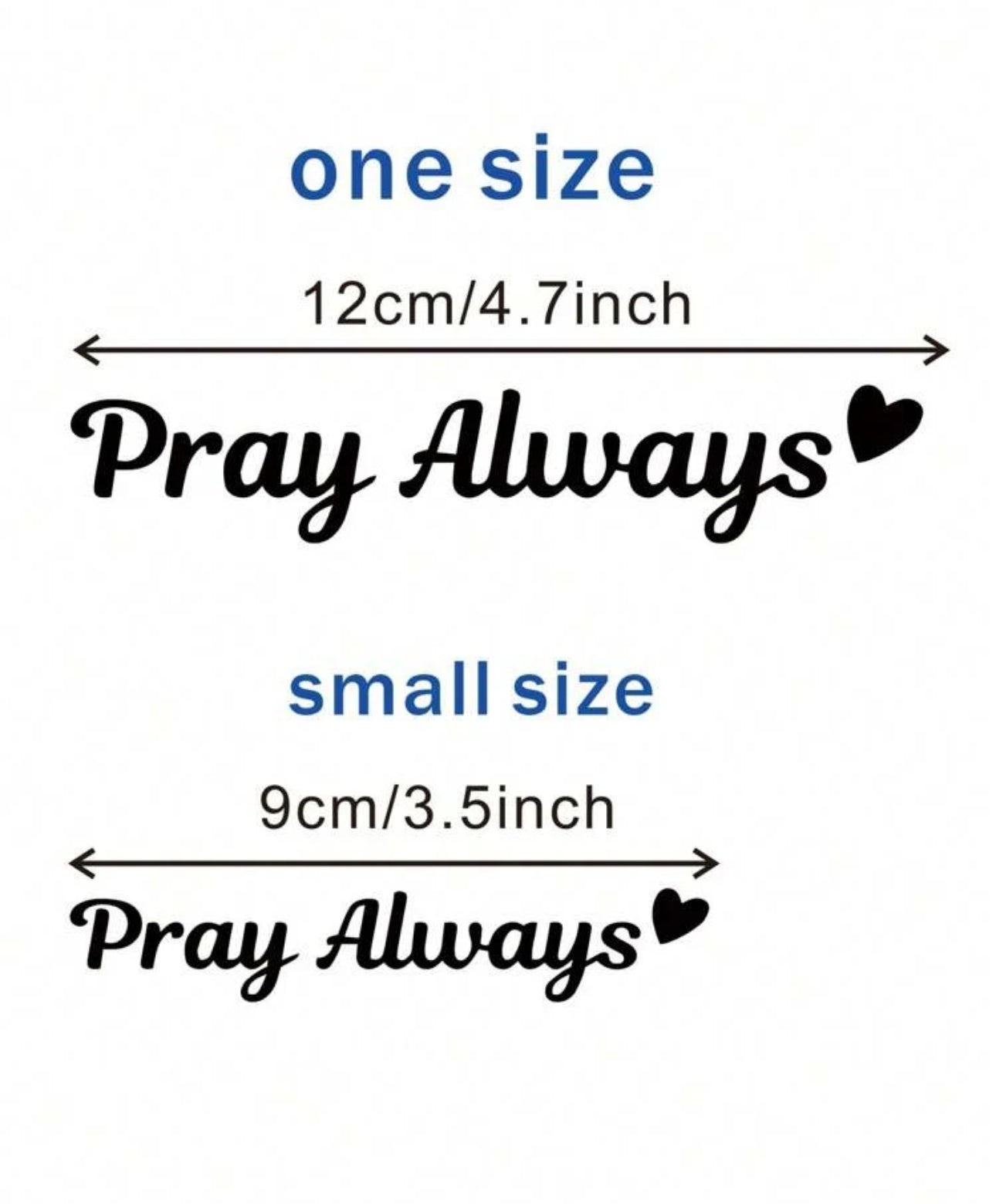 Pray always decal waterproof or indoor or outdoor car use