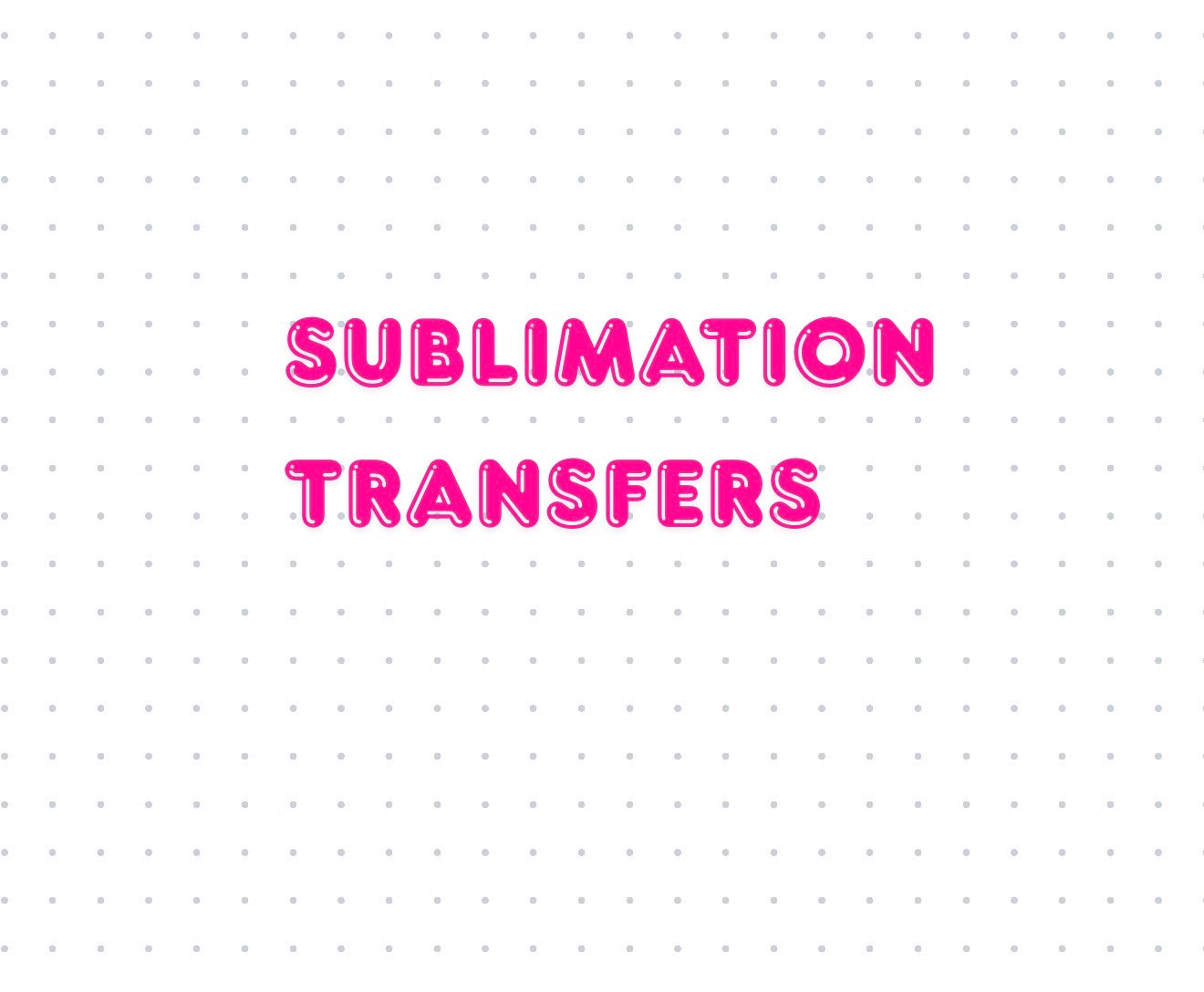 Sublimation transfers