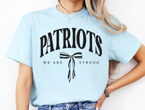 Patriots we are strong