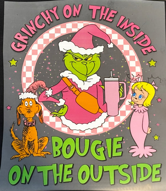 Grinch on the inside bouji on the outside DTF transfer