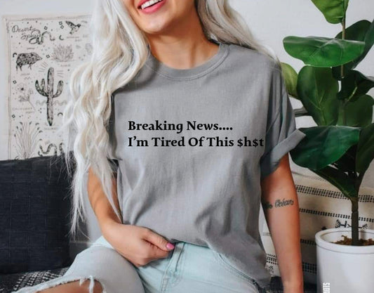 I’m tired of this $shit tshirt or crewneck