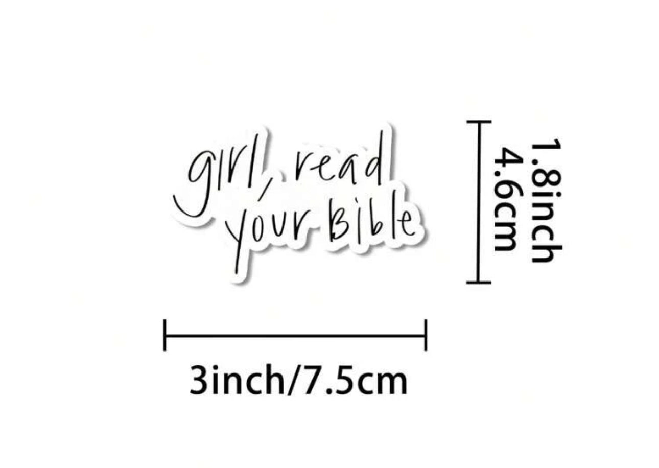 Girl, read your Bible waterproof sticker.